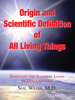 cover image of Origin and Scientific Definition of All: Based on the Natural Laws of Our Universe